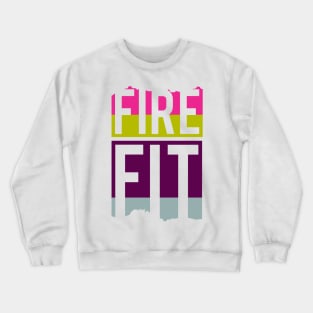 Fire Fit Crewneck Sweatshirt